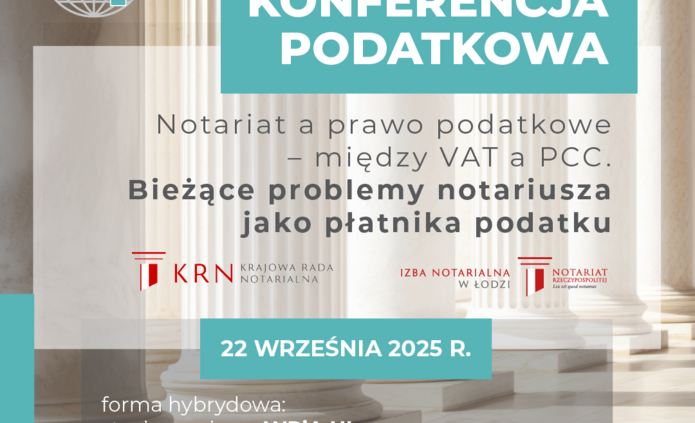 169 konferencja podatkowa CDiSP UŁ „Notariat a pra...