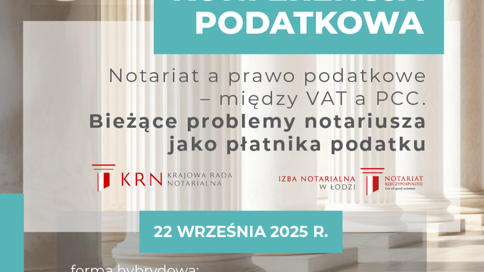 169 konferencja podatkowa CDiSP UŁ „Notariat a pra...